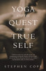 Yoga and the Quest for the True Self:  - ISBN: 9780553378351