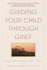 Guiding Your Child Through Grief:  - ISBN: 9780553380255