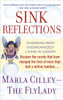 Sink Reflections: Overwhelmed? Disorganized? Living in Chaos? Discover the Secrets That Have Changed the Lives of More Than Half a Million Families... - ISBN: 9780553382174