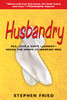 Husbandry: Sex, Love & Dirty Laundry--Inside the Minds of Married Men - ISBN: 9780553385137