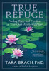 True Refuge: Finding Peace and Freedom in Your Own Awakened Heart - ISBN: 9780553386349