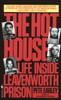 The Hot House: Life Inside Leavenworth Prison - ISBN: 9780553560237