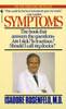 Symptoms: The Book That Answers The Questions: Am I Sick? Is It Serious? Should I Call My Doctor? - ISBN: 9780553568134