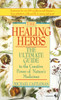 The Healing Herbs: The Ultimate Guide To The Curative Power Of Nature's Medicines - ISBN: 9780553569889