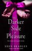 The Darker Side of Pleasure:  - ISBN: 9780553589740
