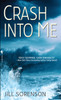Crash Into Me:  - ISBN: 9780553592016