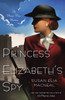 Princess Elizabeth's Spy: A Maggie Hope Mystery - ISBN: 9780553593624