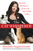 The Cat Whisperer: Why Cats Do What They Do--and How to Get Them to Do What You Want - ISBN: 9780553807851