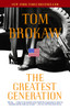 The Greatest Generation:  - ISBN: 9780812975291