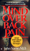 Mind Over Back Pain: A Radically New Approach to the Diagnosis and Treatment of Back Pain - ISBN: 9780425087411