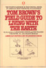 Tom Brown's Field Guide to Living with the Earth:  - ISBN: 9780425091470