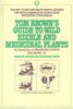Tom Brown's Guide to Wild Edible and Medicinal Plants: The Key to Nature's Most Useful Secrets - ISBN: 9780425100639