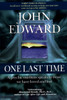 One Last Time: A Psychic Medium Speaks to Those We Have Loved and Lost - ISBN: 9780425166925