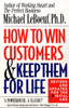 How to Win Customers and Keep Them for Life, Revised Edition:  - ISBN: 9780425175019