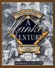 A Yankee Century: A Celebration of the First Hundred Years of Baseball's Greatest Team - ISBN: 9780425191774