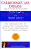 Cardiovascular Disease: Fight it with the Blood Type Diet: The Individualized Plan for Treating Heart Conditions, High Blood Pressure, High Cholesterol, Vascular Problems, and Angina - ISBN: 9780425205365