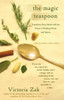 The Magic Teaspoon: Transform Your Meals with the Power of Healing Herbs and Spices - ISBN: 9780425209837