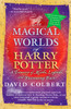 The Magical Worlds of Harry Potter (revised edition):  - ISBN: 9780425223185