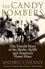 The Candy Bombers: The Untold Story of the Berlin Aircraft and America's Finest Hour - ISBN: 9780425227718