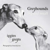 Greyhounds Big and Small: Iggies and Greyts - ISBN: 9780425232811