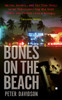 Bones on the Beach: Mafia, Murder, and the True Story of an Undercover Cop Who Went Under the Covers with a Wiseguy - ISBN: 9780425235126