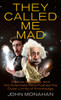They Called Me Mad: Genius, Madness, and the Scientists Who Pushed the Outer Limits of Knowledge - ISBN: 9780425236963