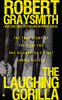 The Laughing Gorilla: The True Story of the Hunt for One of America's First Serial Killers - ISBN: 9780425237366