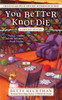 You Better Knot Die:  - ISBN: 9780425244586
