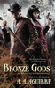Bronze Gods:  - ISBN: 9780425258194