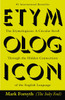 The Etymologicon: A Circular Stroll Through the Hidden Connections of the English Language - ISBN: 9780425260791