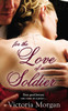 For the Love of a Soldier:  - ISBN: 9780425264232