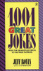 1001 Great Jokes: From the Delightfully Droll to the Truly Tasteless - ISBN: 9780451168290