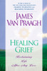 Healing Grief: Reclaiming Life After Any Loss - ISBN: 9780451201690