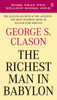 The Richest Man in Babylon: The Success Secrets of the Ancients--the Most Inspiring Book on Wealth Ever Written - ISBN: 9780451205360