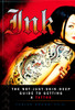 Ink: The Not-Just-Skin-Deep Guide to Getting a Tattoo - ISBN: 9780451215147