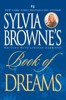 Sylvia Browne's Book of Dreams:  - ISBN: 9780451220295