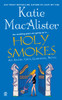 Holy Smokes: An Aisling Grey, Guardian, Novel - ISBN: 9780451222541