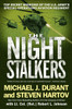 The Night Stalkers: Top Secret Missions of the U.S. Army's Special Operations Aviation Regiment - ISBN: 9780451222916