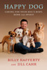 Happy Dog: Caring For Your Dog's Body, Mind and Spirit - ISBN: 9780451227867