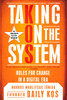 Taking on the System: Rules for Change in a Digital Era - ISBN: 9780451228062