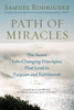Path of Miracles: The Seven Life-Changing Principles that Lead to Purpose andFulfillment - ISBN: 9780451228833