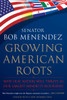 Growing American Roots: Why Our Nation Will Thrive as Our Largest Minority Flourishes - ISBN: 9780451231406