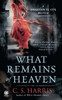 What Remains of Heaven: A Sebastian St. Cyr Mystery - ISBN: 9780451234377