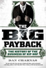 The Big Payback: The History of the Business of Hip-Hop - ISBN: 9780451234780