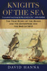 Knights of the Sea: The True Story of the Boxer and the Enterprise and the War of 1812 - ISBN: 9780451239204