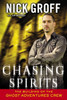 Chasing Spirits: The Building of the "Ghost Adventures" Crew - ISBN: 9780451413444