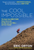 The Cool Impossible: The Running Coach from Born to Run Shows How to Get the Most from Your Miles-and from Yourself - ISBN: 9780451416346