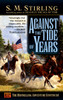 Against the Tide of Years: A Novel of the Change - ISBN: 9780451457431