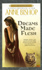 Dreams Made Flesh:  - ISBN: 9780451460707