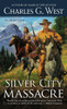 Silver City Massacre:  - ISBN: 9780451466563